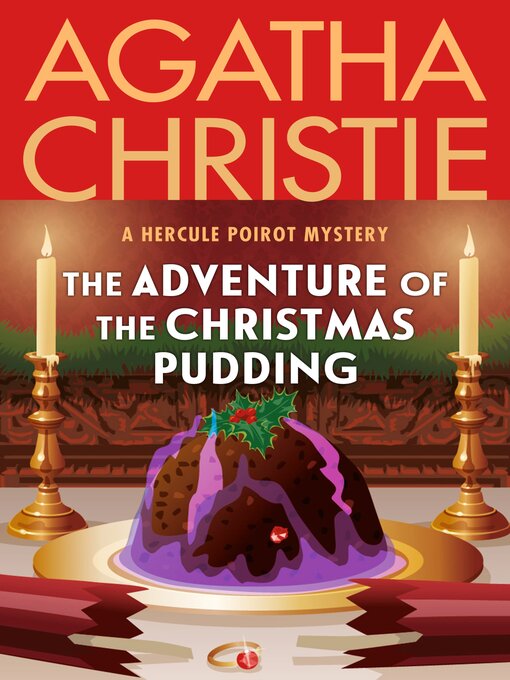 Title details for The Adventure of the Christmas Pudding by Agatha Christie - Available
